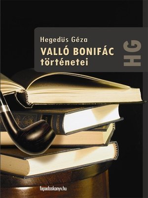 cover image of Valló Bonifác történetei